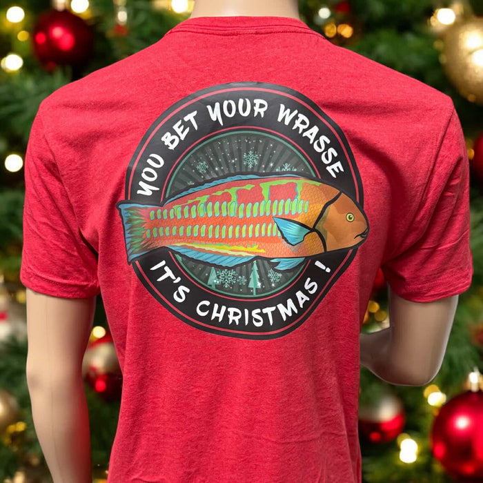 You Bet Your Wrasse it's Christmas! - Limited Run Holiday Shirt (Red or Black)